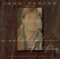 John Denver - Celebration Of Life